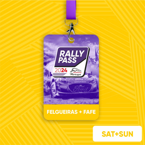 #5 - RALLY PASS SAT+SUN - FELGUEIRAS + FAFE